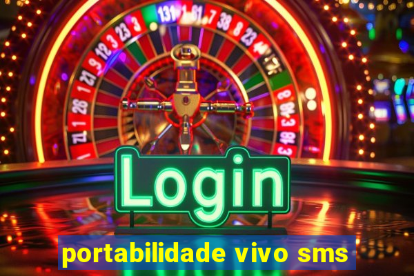 portabilidade vivo sms